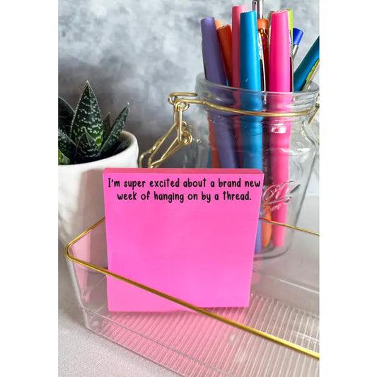 Funny neon pink sticky notes - hanging on by a thread weekly humor - office gift