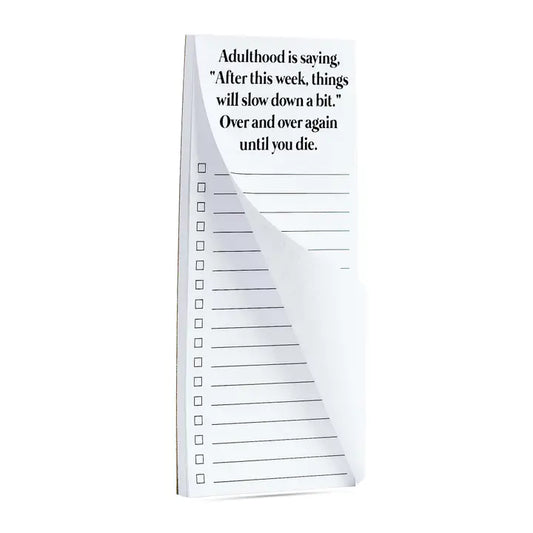 Magnetic List Pad "Adulthood is Saying"
