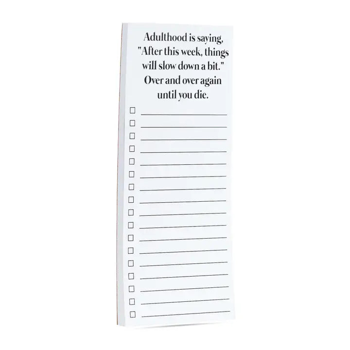 Magnetic List Pad "Adulthood is Saying"