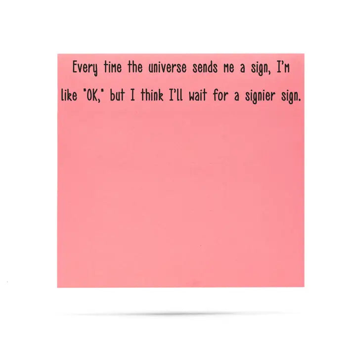 Fun Neon Sticky Notes 100 Sht - Every time the universe sends me a sign