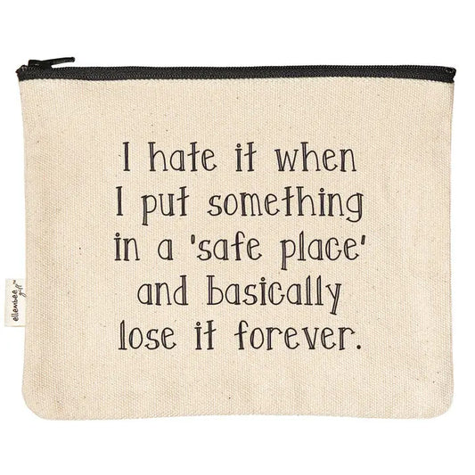 Funny Zipper Pouch "Safe Place"