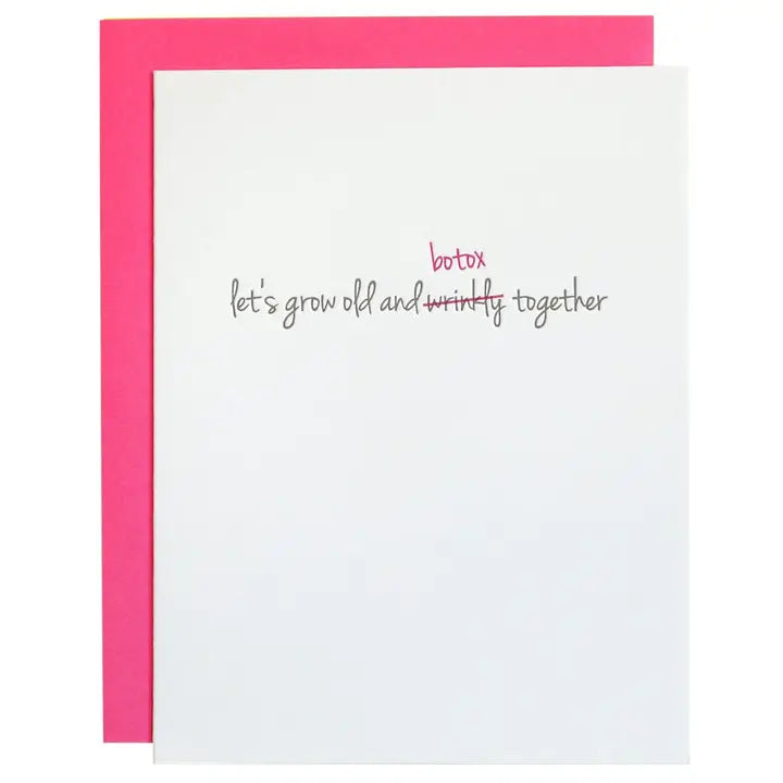 Funny Friendship Card - Grow Old & Botox Birthday Card