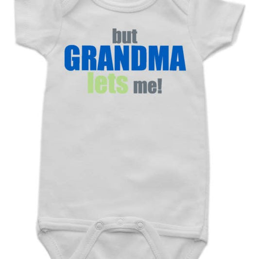 Onesie But Grandma Lets Me Boy 12-18 Months