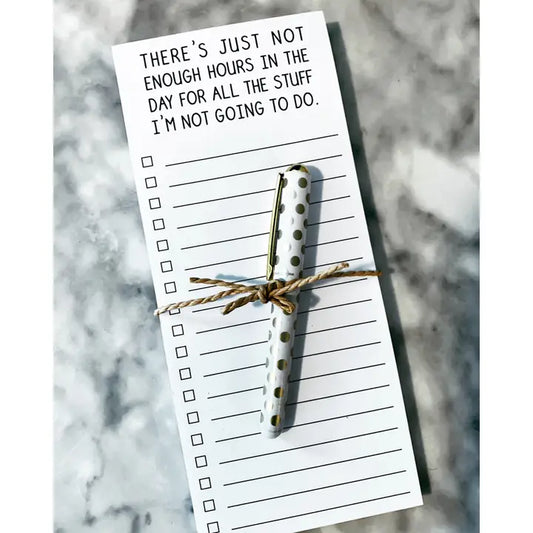 Funny Magnetic List Pad "Not Enought Hours"