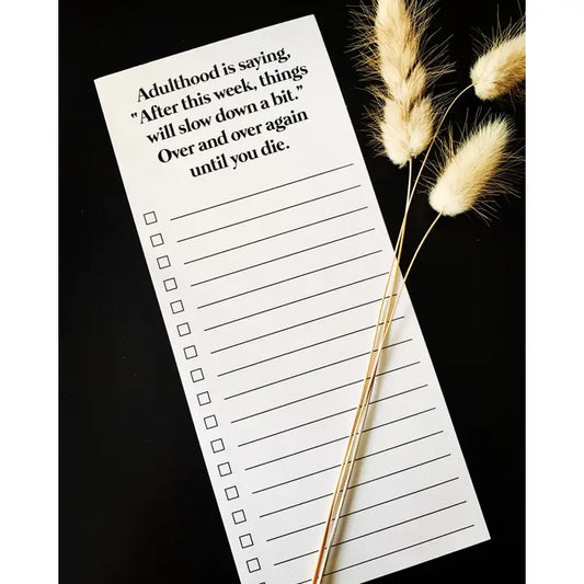 Magnetic List Pad "Adulthood is Saying"