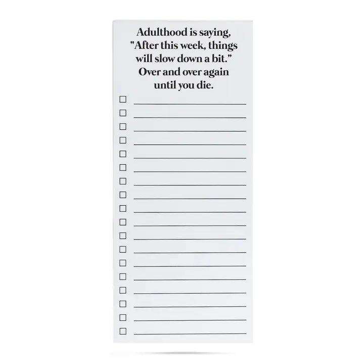 Magnetic List Pad "Adulthood is Saying"