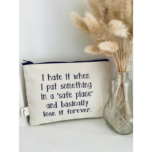 Funny Zipper Pouch "Safe Place"